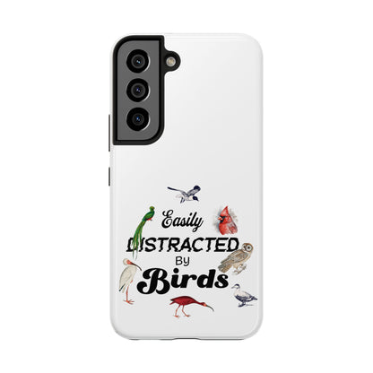 The Nerdy Birder - Easily Distracted by Birds Tough Phone Cases, Bird Lover Gift, Unique Phone Accessory, Nature-Themed Case