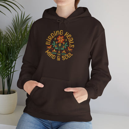 Birding Heals Hooded Sweatshirt - Unisex, Cozy Gift for Mindfulness, Yoga, Meditation, Self-Care, Affirmation Wear