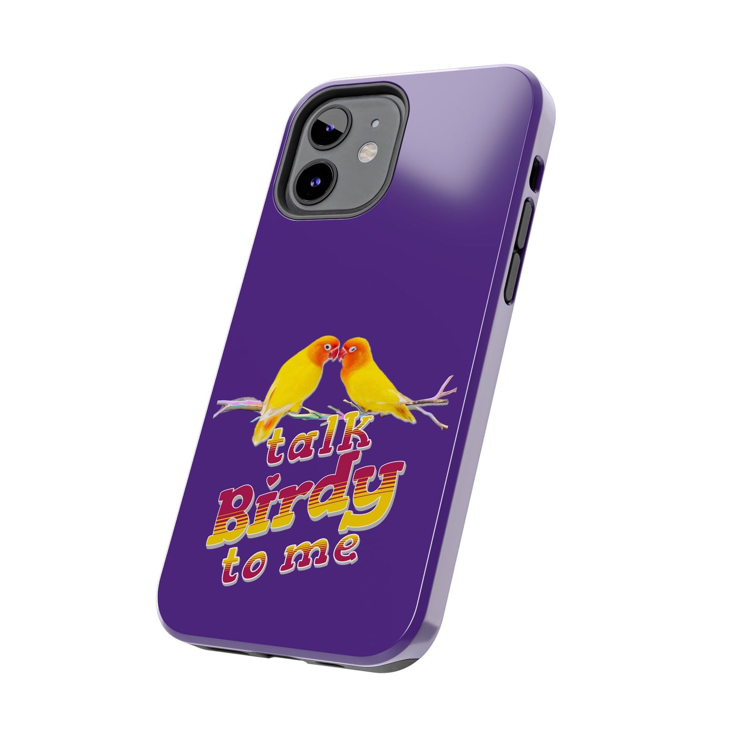 Talk Birdy to Me Tough Phone Case, Colorful Phone Accessories, Ideal Gift for Bird Lovers