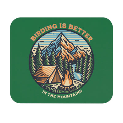 Birding is Better Mouse Pad - Mountain Adventure Desk Accessory