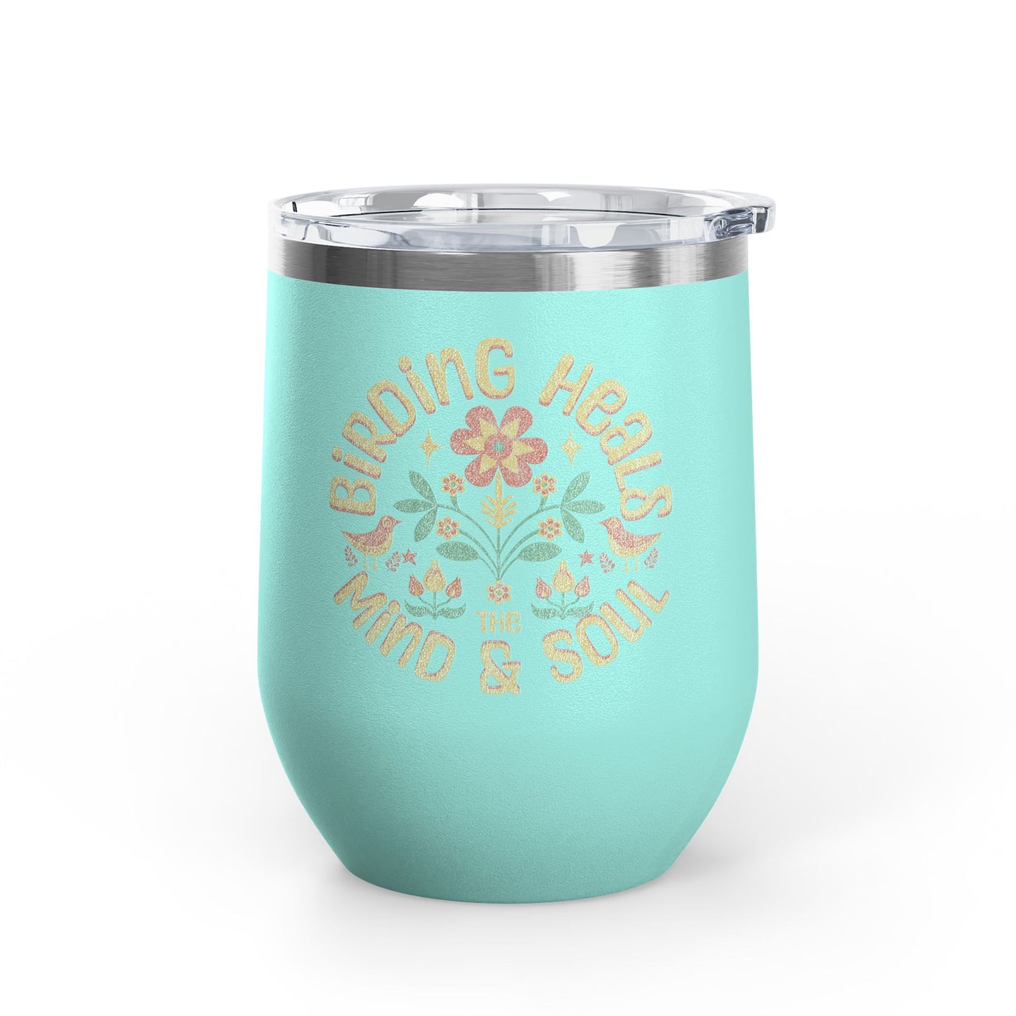 The Nerdy Birder Birding Heals The Mind And Soul Wine Tumbler, 12oz