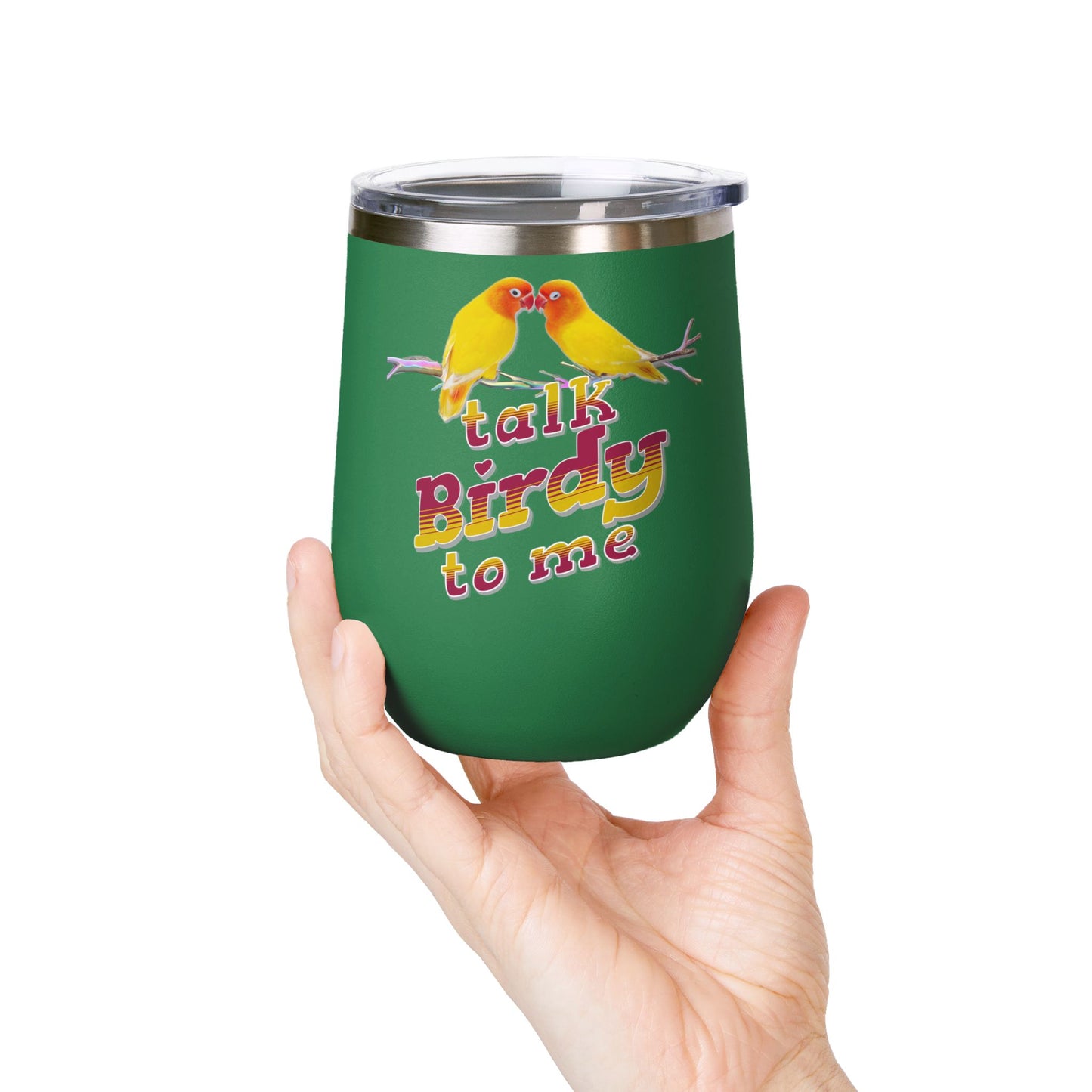 Talk Birdy To Me 12oz Wine Tumbler - Perfect Gift for Bird Lovers