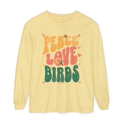 Peace Love Birds Long Sleeve T-Shirt - Unisex Garment-Dyed Tee for Relaxed Vibes