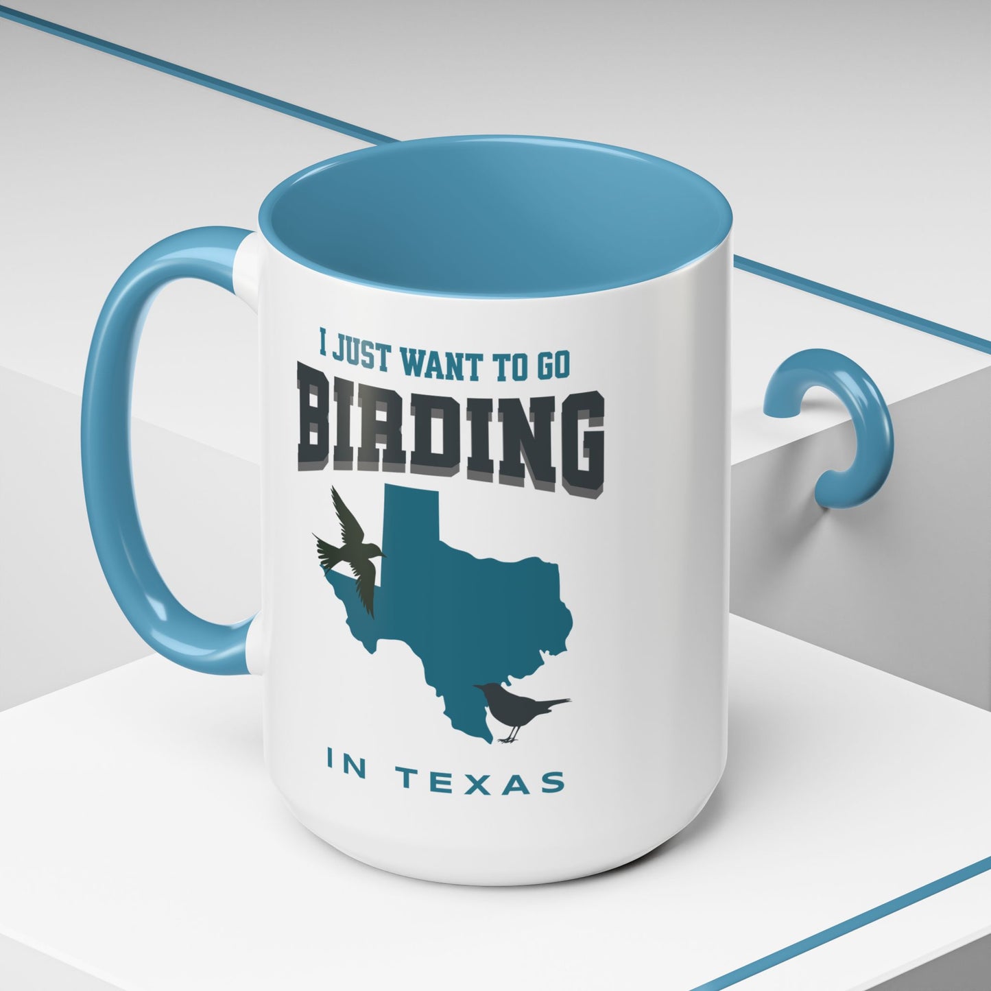 I Just Want to Go Birding in Texas Vibrant Accent Coffee Mug