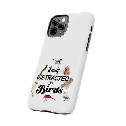 The Nerdy Birder - Easily Distracted by Birds Tough Phone Cases, Bird Lover Gift, Unique Phone Accessory, Nature-Themed Case
