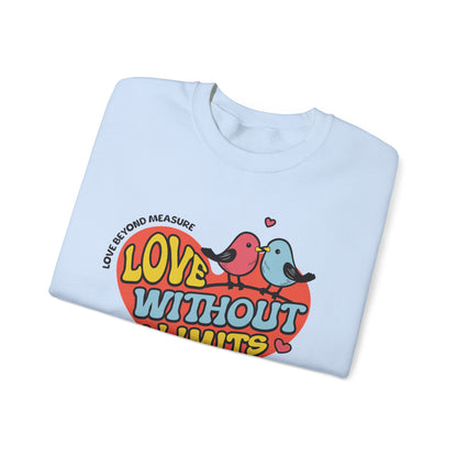 Love Without Limits Crewneck Sweatshirt | Unisex Heavy Blend™ | Cozy Gift for Couples